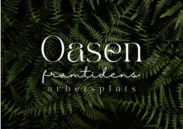 oasen-framtidens arbetsplats