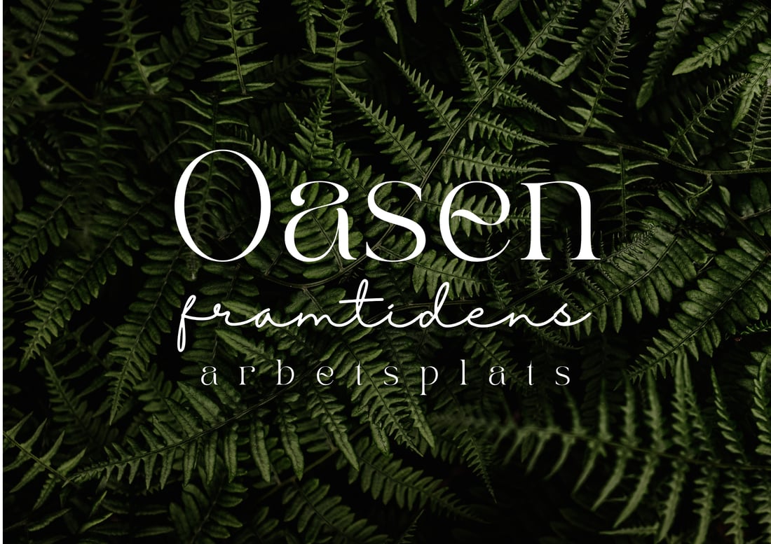 oasen-framtidens arbetsplats